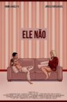 Ele Não Movie Streaming Online