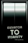 Elevator To Insanity Movie Streaming Online
