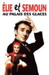 Elie Semoun - Elie et Semoun au Palais des Glaces Movie Streaming Online