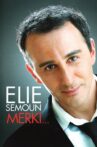 Elie Semoun - Merki... Movie Streaming Online
