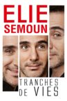 Elie Semoun - Tranches de vies Movie Streaming Online