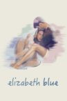 Elizabeth Blue Movie Streaming Online