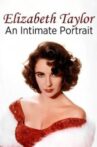 Elizabeth Taylor: An Intimate Portrait Movie Streaming Online