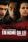 Em Nome da Lei Movie Streaming Online
