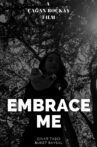 Embrace Me Movie Streaming Online