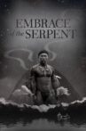 Embrace of the Serpent Movie Streaming Online