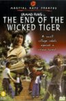 End of the Wicked Tigers Movie Streaming Online