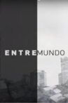 Entremundo Movie Streaming Online