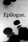 Epilogue Movie Streaming Online