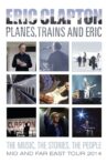 Eric Clapton - Planes, Trains and Eric Movie Streaming Online