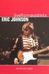 Eric Johnson: Live from Austin TX Movie Streaming Online