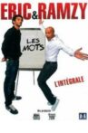 Eric & Ramzy - Les mots, l'intégrale Movie Streaming Online
