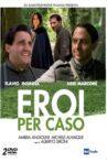 Eroi per caso Movie Streaming Online
