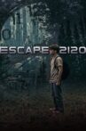 Escape 2120 Movie Streaming Online