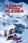 Escape from Alaska Movie Streaming Online