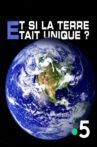Et si la Terre était unique ? Movie Streaming Online