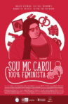 Eu Sou MC Carol, 100% Feminista Movie Streaming Online