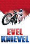 Evel Knievel Movie Streaming Online