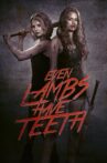 Even Lambs Have Teeth Movie Streaming Online