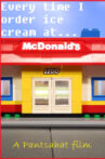 Every Time I Order Ice Cream at McDonald's Movie Streaming Online