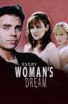 Every Woman's Dream Movie Streaming Online