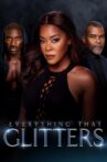 Everything That Glitters Movie Streaming Online