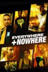 Everywhere And Nowhere Movie Streaming Online