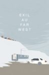 Exil au Far West Movie Streaming Online