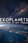 Exoplanets: Thousands of New Worlds Movie Streaming Online