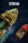 Extortion Movie Streaming Online