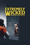 Extremely Wicked, Shockingly Evil and Vile Movie Streaming Online