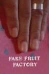 Fake Fruit Factory Movie Streaming Online