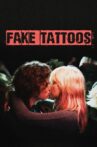 Fake Tattoos Movie Streaming Online