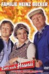 Familie Heinz Becker - Zwei nach Hawaii Movie Streaming Online