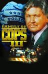 Family of Cops III Movie Streaming Online