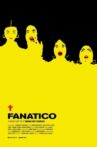FANATICO Movie Streaming Online