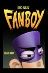Fanboy Movie Streaming Online