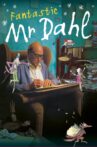 Fantastic Mr. Dahl Movie Streaming Online