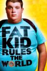 Fat Kid Rules The World Movie Streaming Online