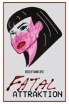 Fatal Attraktion Movie Streaming Online