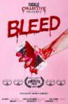 Fatale Collective: Bleed Movie Streaming Online