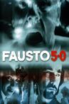 Fausto 5.0 Movie Streaming Online