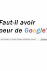 Faut-il avoir peur de Google? Movie Streaming Online