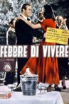 Febbre di vivere Movie Streaming Online