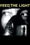 Feed the Light Movie Streaming Online