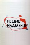 Feline Frame-Up Movie Streaming Online