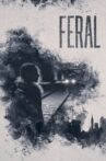 Feral Movie Streaming Online