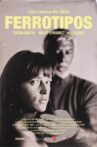 Ferrotipos Movie Streaming Online