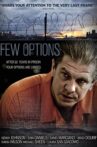 Few Options Movie Streaming Online