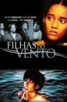 Filhas do Vento Movie Streaming Online